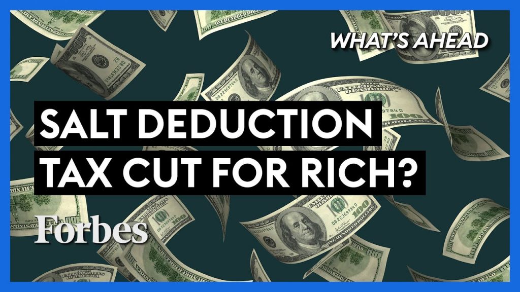 SALT Tax Deduction Will Democrats Cut Taxes For The Rich? Steve